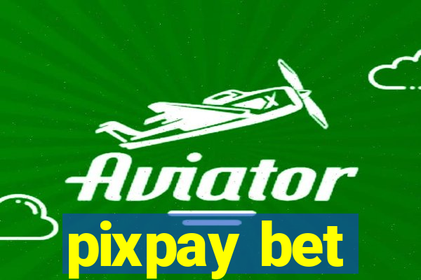 pixpay bet